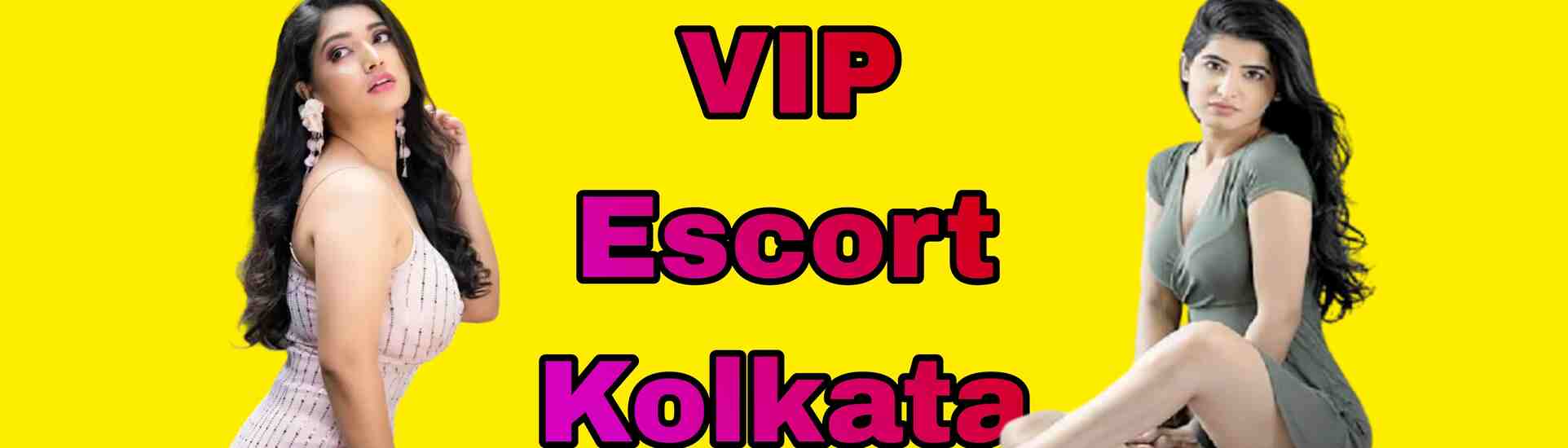 VIP Escorts in Kolkata